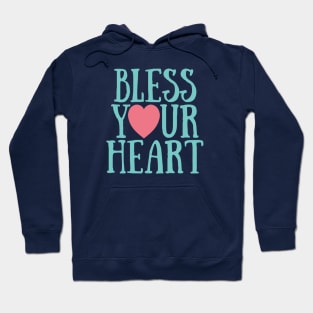 Bless Your Heart Hoodie